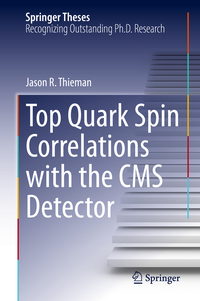 Vorderes Coverbild Top Quark Spin Correlations with the CMS Detector