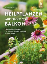 Vorderes Coverbild Heilpflanzen auf meinem Balkon