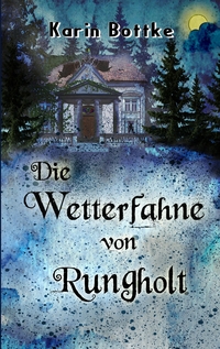 Vorderes Coverbild Die Wetterfahne von Rungholt
