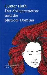 Vorderes Coverbild Der Schoppenfetzer und die blutrote Domina