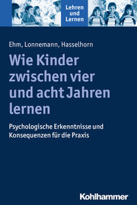 Vorderes Coverbild Wie Kinder zwischen vier und acht Jahren lernen