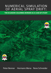 Vorderes Coverbild Numerical Simulation of Aerial Spray Drift: the Ecuador-Colombian border as a case of study