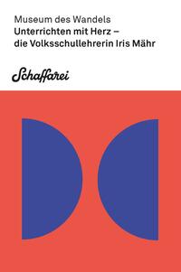 Vorderes Coverbild Unterrichten mit Herz - die Volksschullehrerin Iris Mähr
