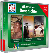 Vorderes Coverbild WAS IST WAS 3-CD Hörspielbox. Abenteuer Geschichte