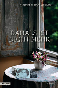 Vorderes Coverbild Damals ist nicht mehr