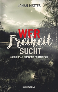 Vorderes Coverbild Wer Freiheit sucht