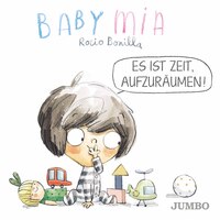 Vorderes Coverbild Babymia. Es ist Zeit, aufzuräumen!