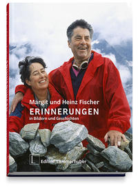 Vorderes Coverbild Margit und Heinz Fischer - Erinnerungen in Bildern und Geschichten