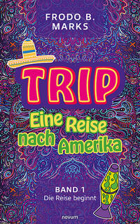 Vorderes Coverbild Trip - Eine Reise nach Amerika