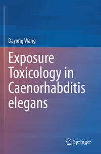 Vorderes Coverbild Exposure Toxicology in Caenorhabditis elegans