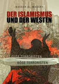 Vorderes Coverbild Der Islamismus und der Westen