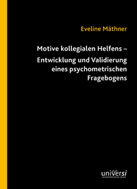Vorderes Coverbild Motive kollegialen Helfens – Entwicklung und Validierung eines psychometrischen Fragebogens