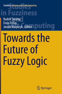 Vorderes Coverbild Towards the Future of Fuzzy Logic