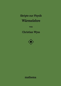Vorderes Coverbild Skripte zur Physik - Wärmelehre
