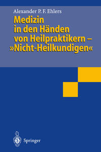 Vorderes Coverbild Medizin in den Händen von Heilpraktikern- „Nicht-Heilkundigen“