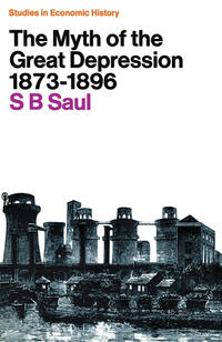Vorderes Coverbild The Myth of the Great Depression, 1873–1896