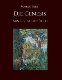 Vorderes Coverbild Die Genesis aus biblischer Sicht