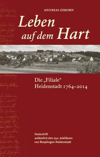 Vorderes Coverbild Leben auf dem Hart. Die „Filiale“ Heidenstadt 1764 – 2014