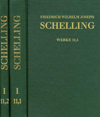 Vorderes Coverbild Friedrich Wilhelm Joseph Schelling: Historisch-kritische Ausgabe / Reihe I: Werke. Band 11,1-2: Schriften 1802. Teil 1