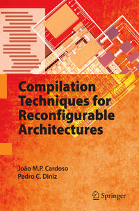 Vorderes Coverbild Compilation Techniques for Reconfigurable Architectures