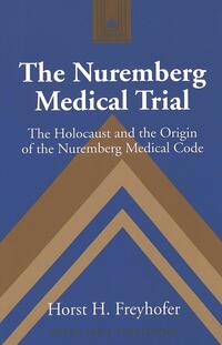 Vorderes Coverbild The Nuremberg Medical Trial