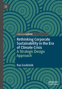 Vorderes Coverbild Rethinking Corporate Sustainability in the Era of Climate Crisis