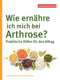 Vorderes Coverbild Wie ernähre ich mich bei Arthrose?