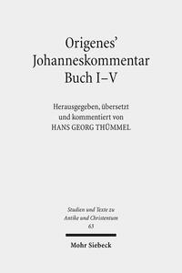Vorderes Coverbild Origenes' Johanneskommentar Buch I-V