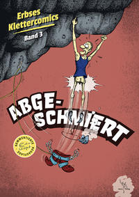 Vorderes Coverbild Klettercomics Abgeschmiert