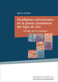Vorderes Coverbild Paradigmas estructurales en la poesía clandestina del Siglo de Oro. (Ensayo de un catálogo)