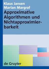Vorderes Coverbild Approximative Algorithmen und Nichtapproximierbarkeit