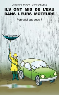 Vorderes Coverbild Ils ont mis de l'eau dans leurs moteurs