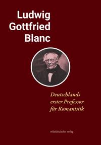 Vorderes Coverbild Ludwig Gottfried Blanc