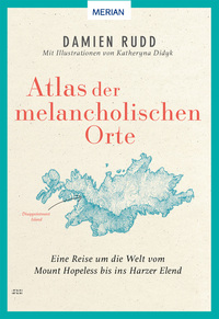 Vorderes Coverbild Atlas der melancholischen Orte