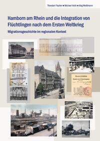 Vorderes Coverbild Hamborn am Rhein und die Integration von Flüchtlingen nach dem Ersten Weltkrieg