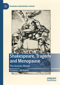 Vorderes Coverbild Shakespeare, Tragedy and Menopause