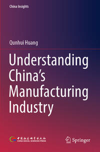 Vorderes Coverbild Understanding China's Manufacturing Industry