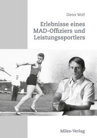 Vorderes Coverbild Erlebnisse eines MAD-Offiziers und Leistungssportlers