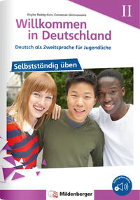 Vorderes Coverbild Willkommen in Deutschland – Deutsch als Zweitsprache für Jugendliche – Selbstständig üben II