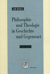 Vorderes Coverbild Philosophie und Theologie in Geschichte und Gegenwart