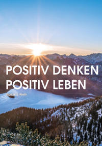 Vorderes Coverbild Positiv denken - Positiv leben