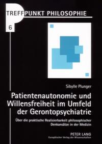 Vorderes Coverbild Patientenautonomie und Willensfreiheit im Umfeld der Gerontopsychiatrie
