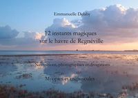Vorderes Coverbild 12 instants magiques sur le havre de Regnéville