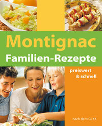 Vorderes Coverbild Montignac Familien Rezepte