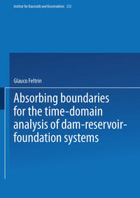 Vorderes Coverbild Absorbing Boundaries for the Time-Domain Analysis of Dam-Reservoir-Foundation Systems