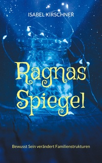 Vorderes Coverbild Ragnas Spiegel