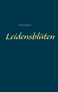 Vorderes Coverbild Leidensblüten