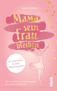 Vorderes Coverbild Mama sein, Frau bleiben