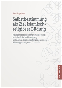 Vorderes Coverbild Selbstbestimmung als Ziel islamisch-religiöser Bildung