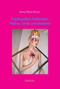 Vorderes Coverbild Psychopathen, Hedonisten, Machos, Snobs und Idealisten